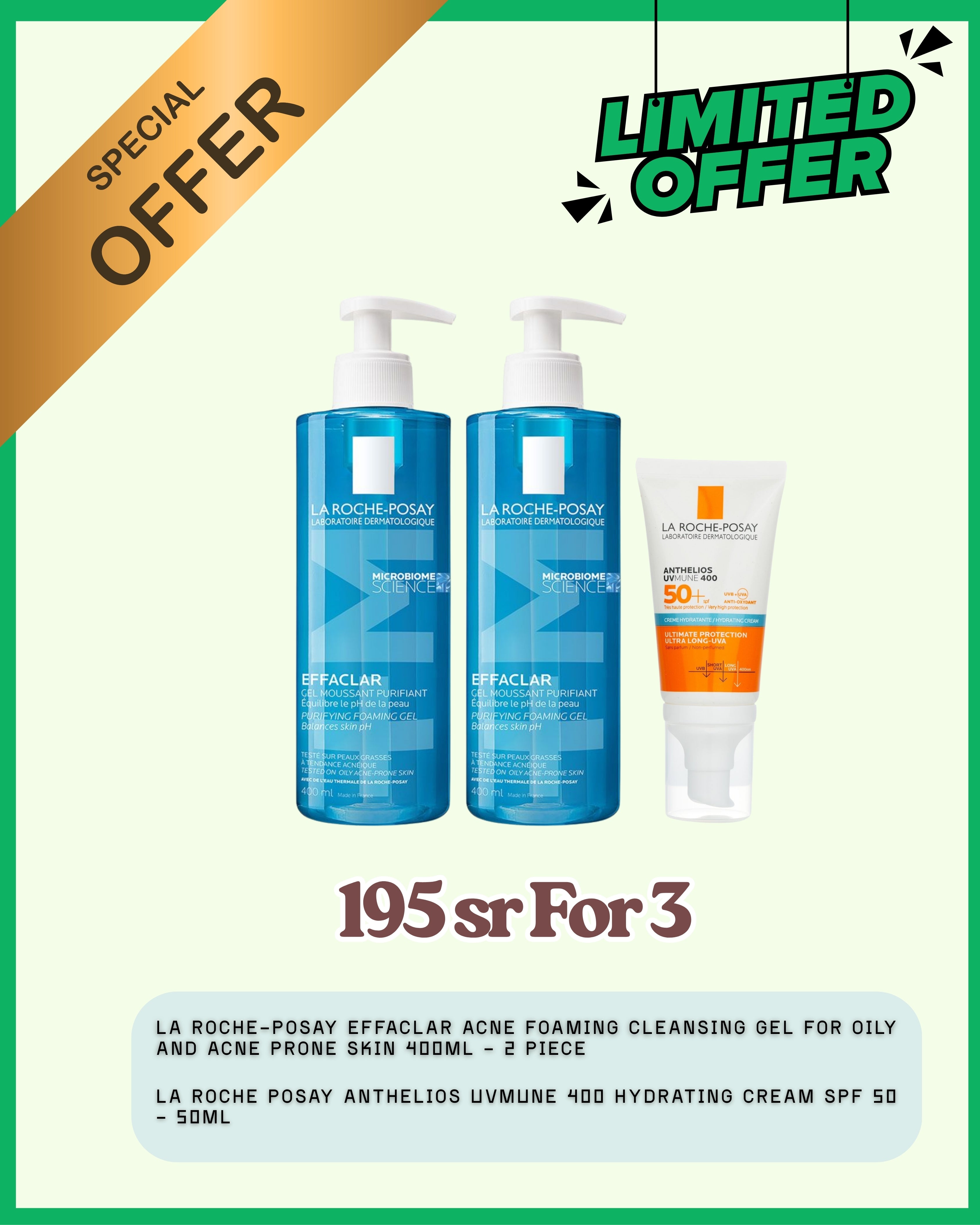 NATIONAL DAY OFFER - La Roche-Posay 3 PIECE SET - 2 Cleansing Foaming Gel 400 ml and Sunscreen 50 ml